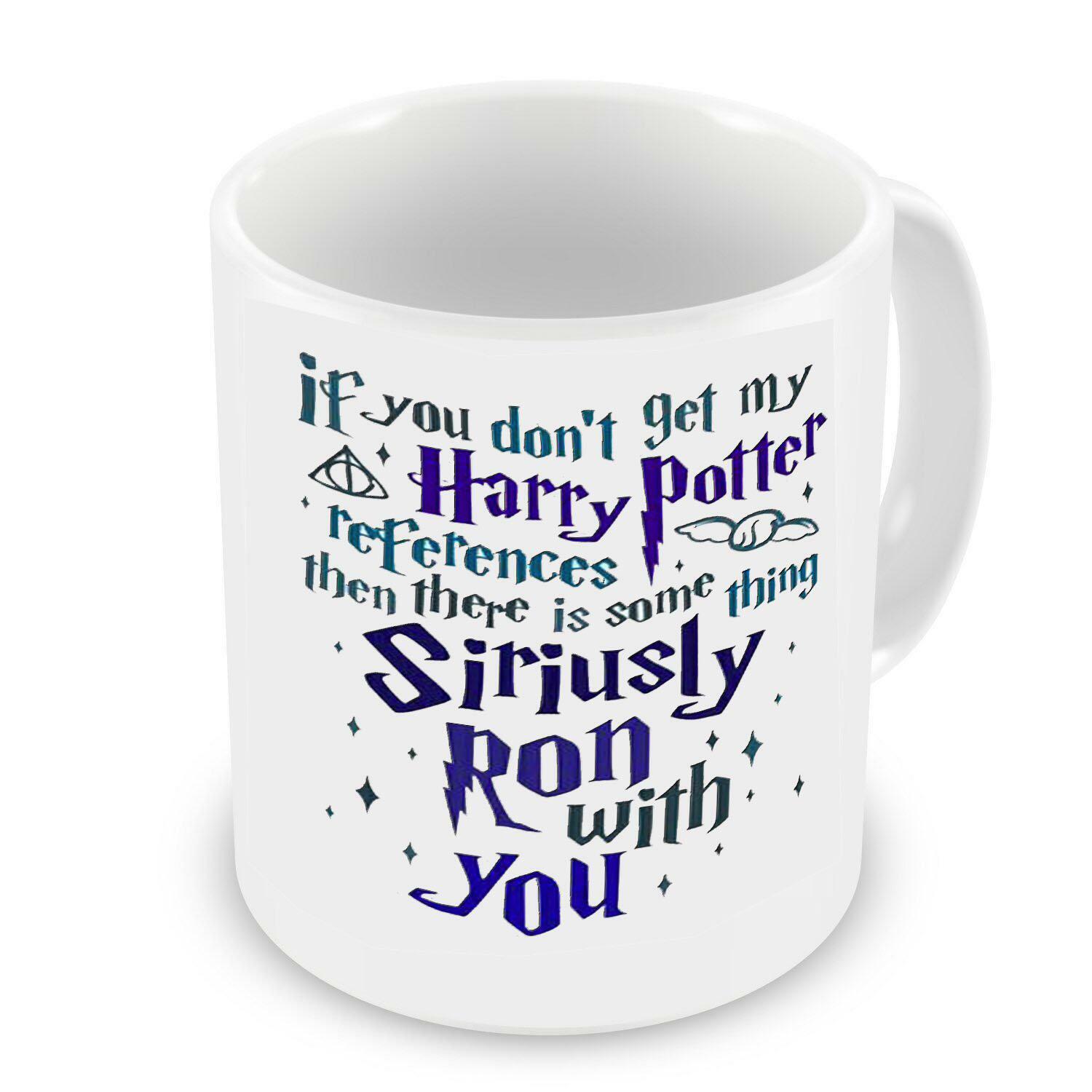 Harry Potter "Siriusly Ron With You" Pun Joke Coffee Mug Gift 11oz Ceramic