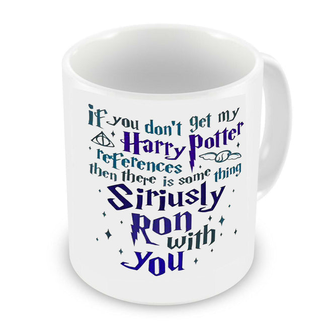Harry Potter "Siriusly Ron With You" Pun Joke Coffee Mug Gift 11oz Ceramic