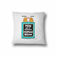 Personalised Name You Are My Favourite Human Bean Novelty Filled Cushion Cover