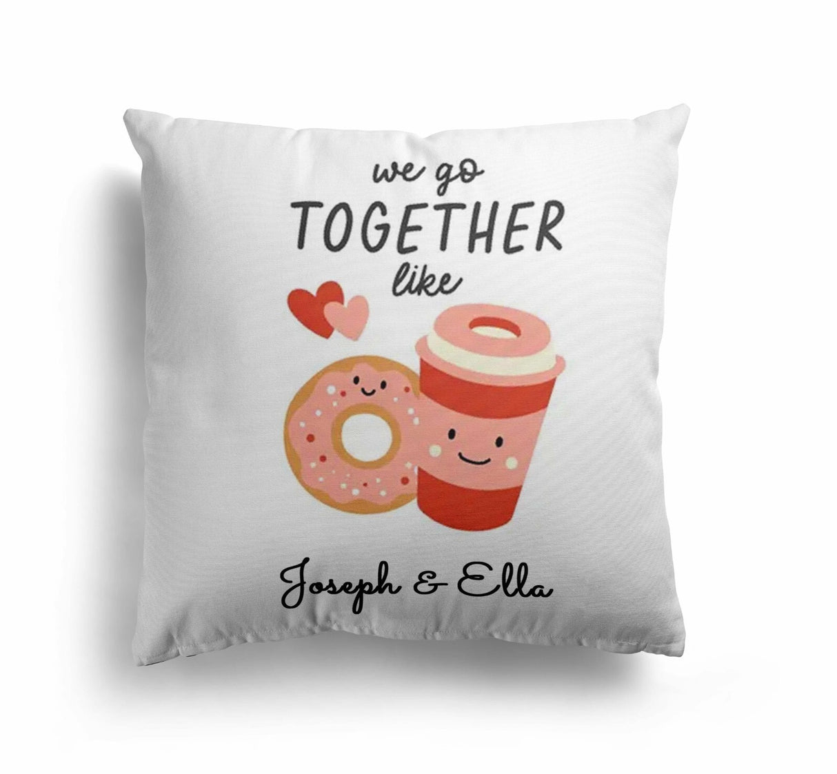 We Go Together Coffee Donuts Valentines Love Cheeky Square Filled Cushion Decor