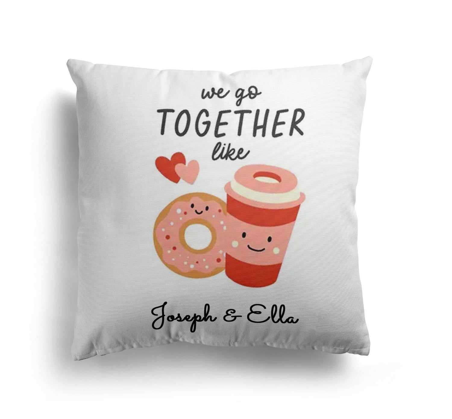 We Go Together Coffee Donuts Valentines Love Cheeky Square Filled Cushion Decor