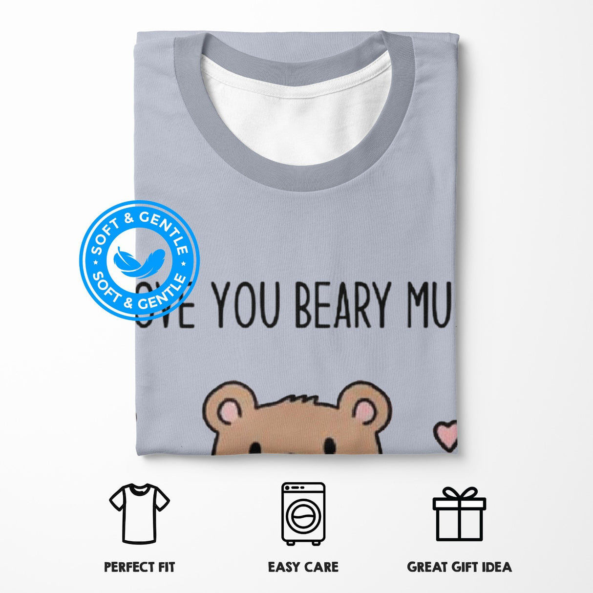 I Love You Beary Much Personalised Custom Printed T-Shirt Unisex Choose Colour