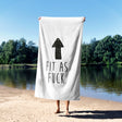 Fit As Fu*k! Rude Funny Custom Coloured Naughty Novelty Beach Bath Sheet Towel