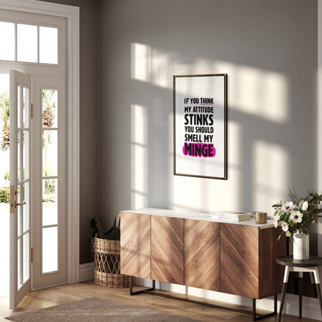 Personalised Your Attitude Stinks Custom Wall Art Poster Quantity Print Decor
