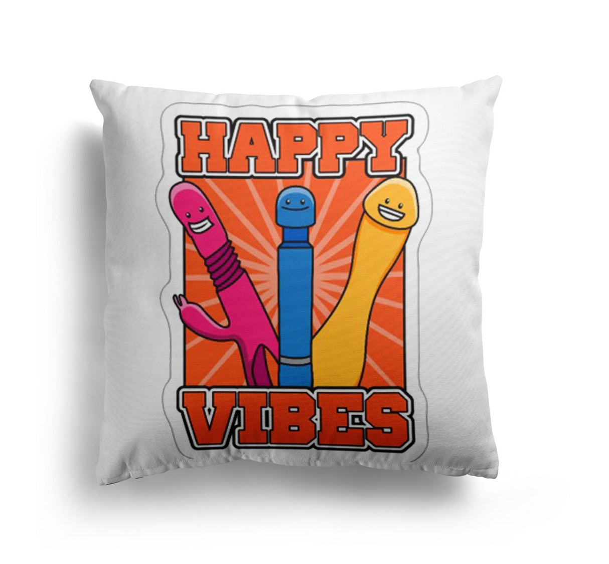 Happy Vibes Rude Funny Novelty Custom Colour Square Filled Cushion Decor Gift