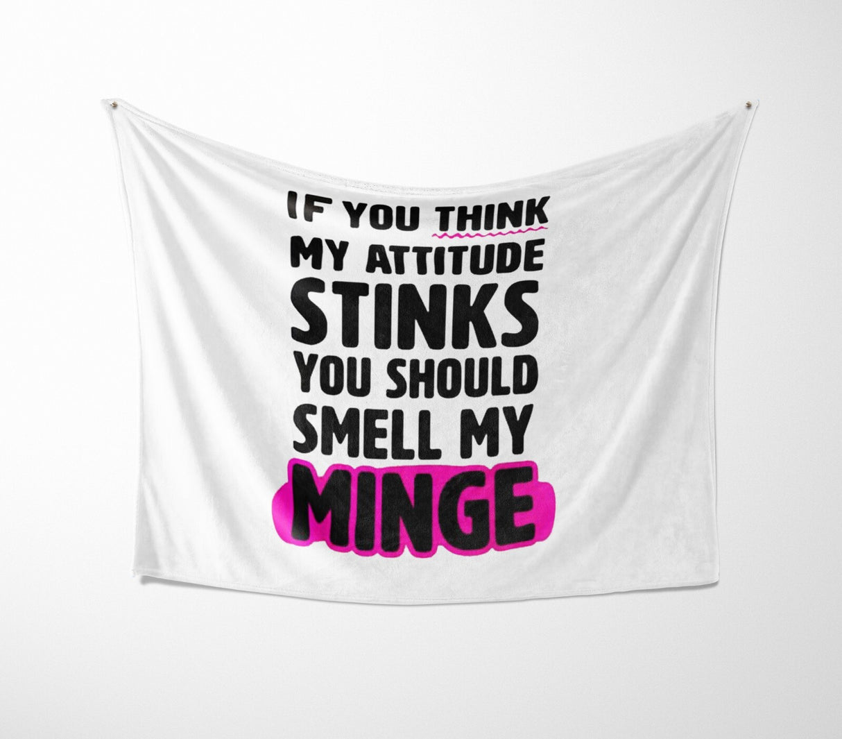 Attitude Stinks Rude Custom Any Colour Novelty Fleece Mink Blanket Throw Gift
