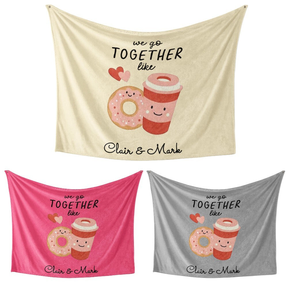 We Go Together Coffee + Donuts Valentines Anniversary Fleece Mink Blanket Gift