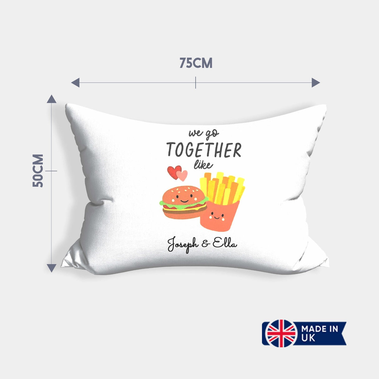 We Go Together Like Burger + Fries Personalised Cheeky Funny Romantic Pillowcase
