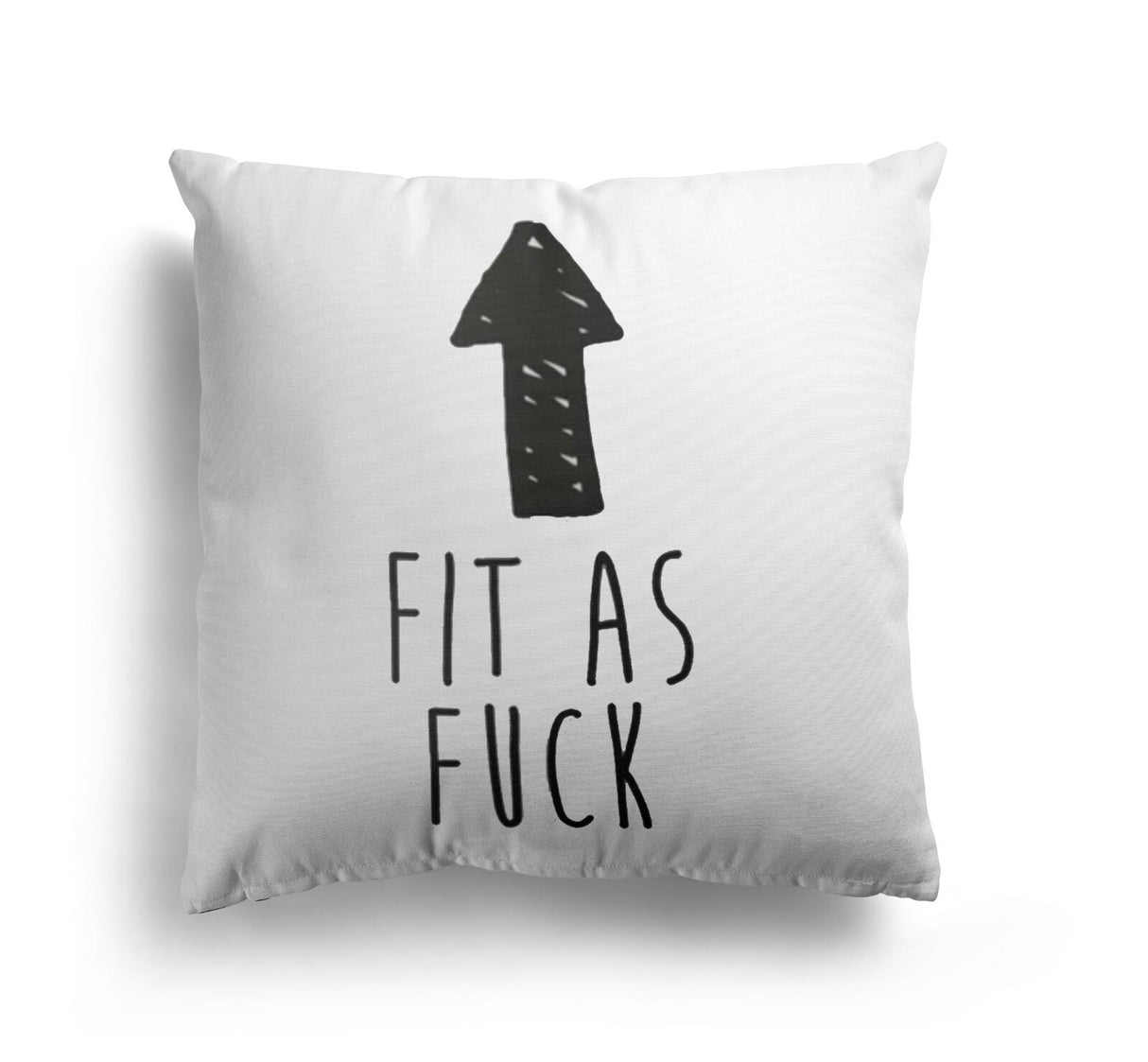 Fit As F*ck Rude Funny Novelty Custom Colour Square Filled Cushion Decor Gift