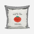 I Love You Tomatoes Funny Pun Joke Sequin Magic Cushion Cover + Pillow Kids