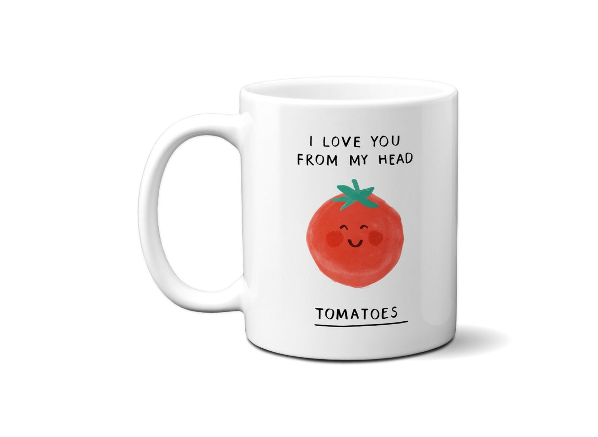 I Love You Tomatoes Funny Pun Joke Coffee Tea Mug Gift 11oz Ceramic Mug