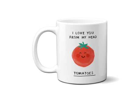 I Love You Tomatoes Funny Pun Joke Coffee Tea Mug Gift 11oz Ceramic Mug
