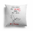You Have My Heart Personalised Name Valentines Love Square Filled Cushion Decor