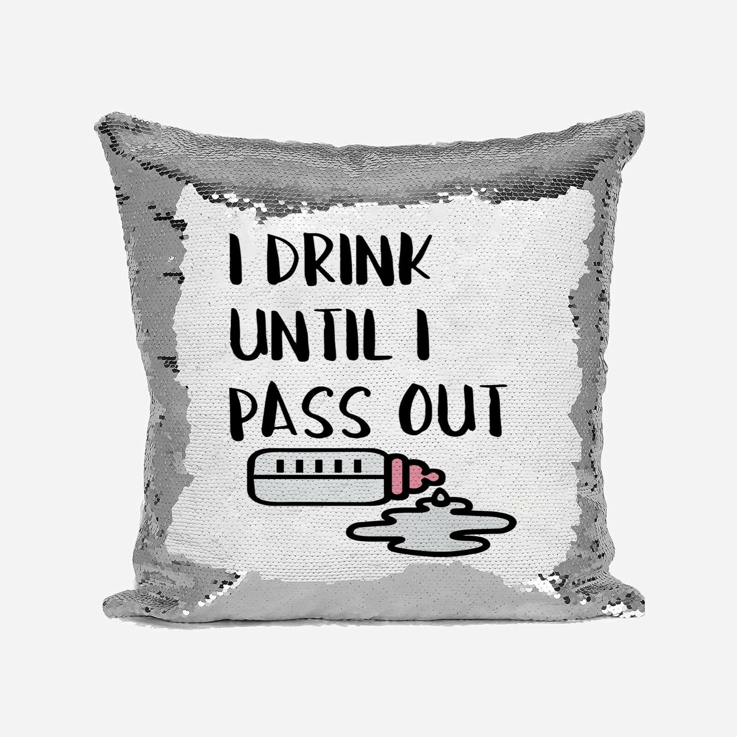 I Drink Till I Pass Out Baby Bottle Sequin Magic Cushion Cover + Pillow Kids
