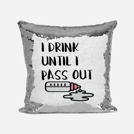 I Drink Till I Pass Out Baby Bottle Sequin Magic Cushion Cover + Pillow Kids