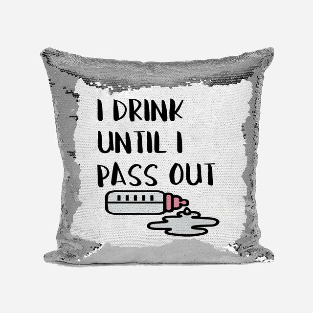 I Drink Till I Pass Out Baby Bottle Sequin Magic Cushion Cover + Pillow Kids