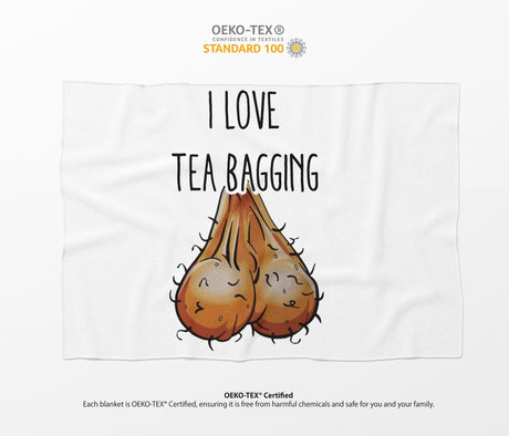 I Love TeaBagging Funny Naught Rude Custom Colour Fleece Mink Blanket Throw Gift