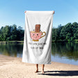 My Cup Of Tea Custom Coloured Cheeky Funny Romantic Beach Bath Sheet Towel