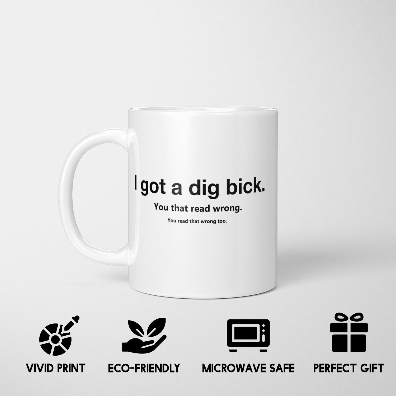I Got A Dig Bick Rude Funny Cheeky Gift Coffee Tea Mug + Coaster Option Him Her