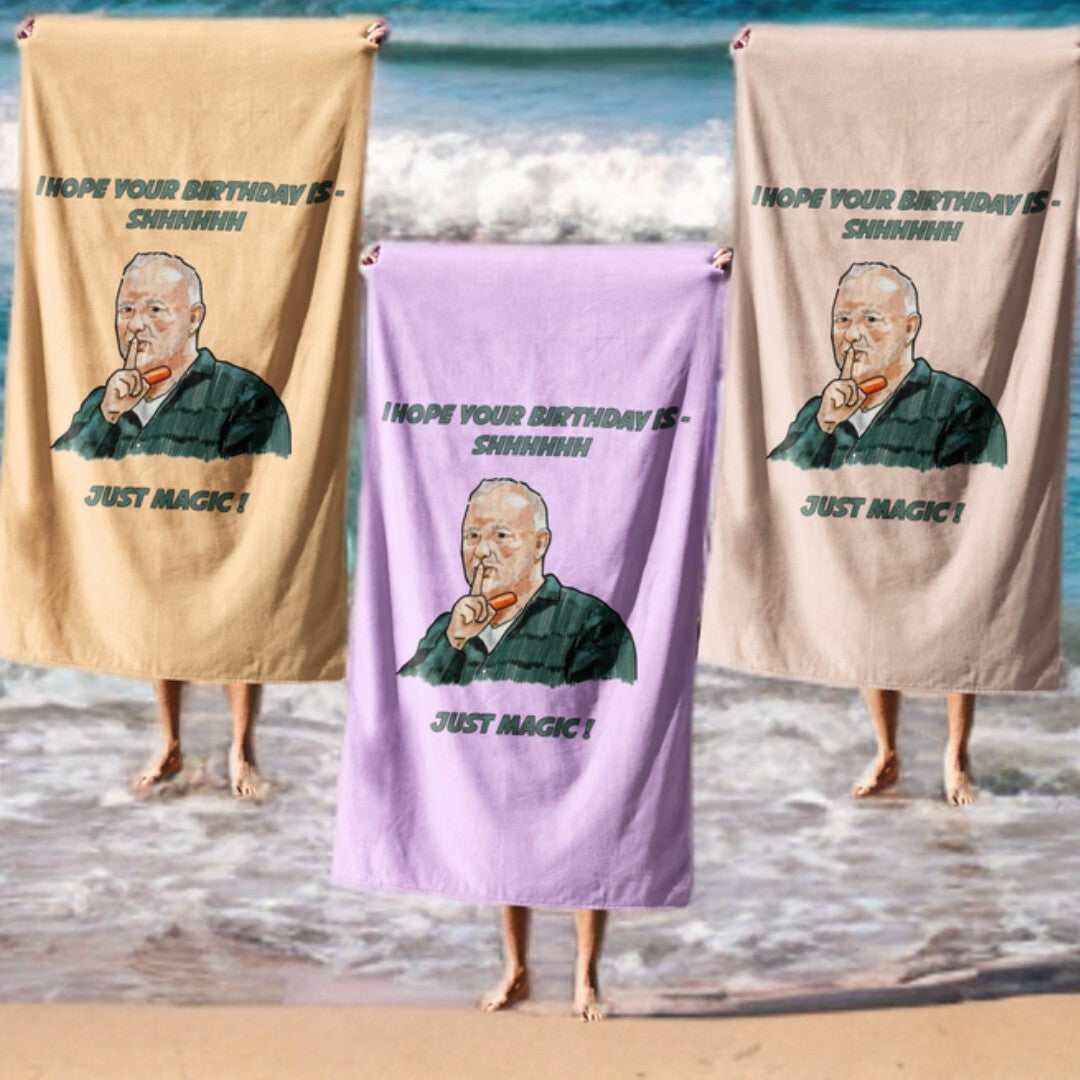 Your Birthday Is Going To Be Just Magic Bob Mortimer Custom Bath Sheet Towel