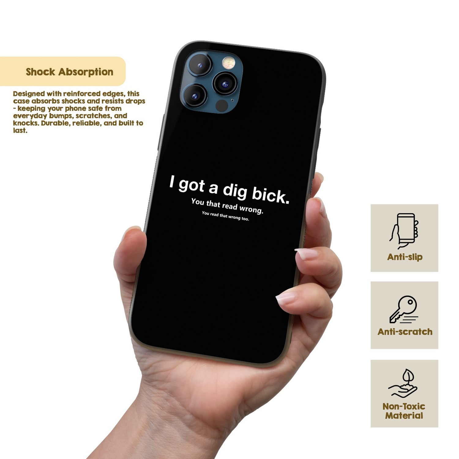 I Got A Dig Bick Personalised Custom Rude Funny Joke Printed iPhone Black Case