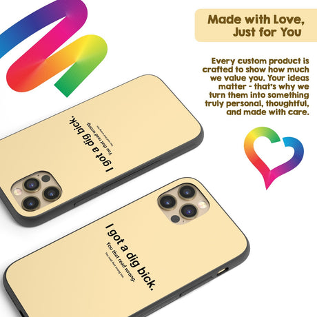 I Got A Dig Bick Personalised Custom Rude Funny Joke Printed iPhone Black Case