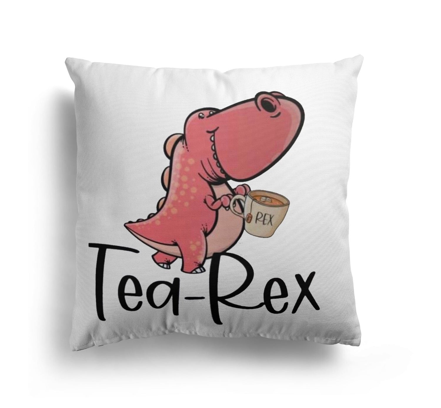Tea Rex Dinosaur Dino Funny Custom Colour Novelty Square Filled Cushion Decor