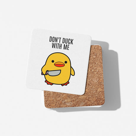 Don't Duck With Me Rude Cheeky Funny Gift Coffee Tea Mug Coaster Option Him Her