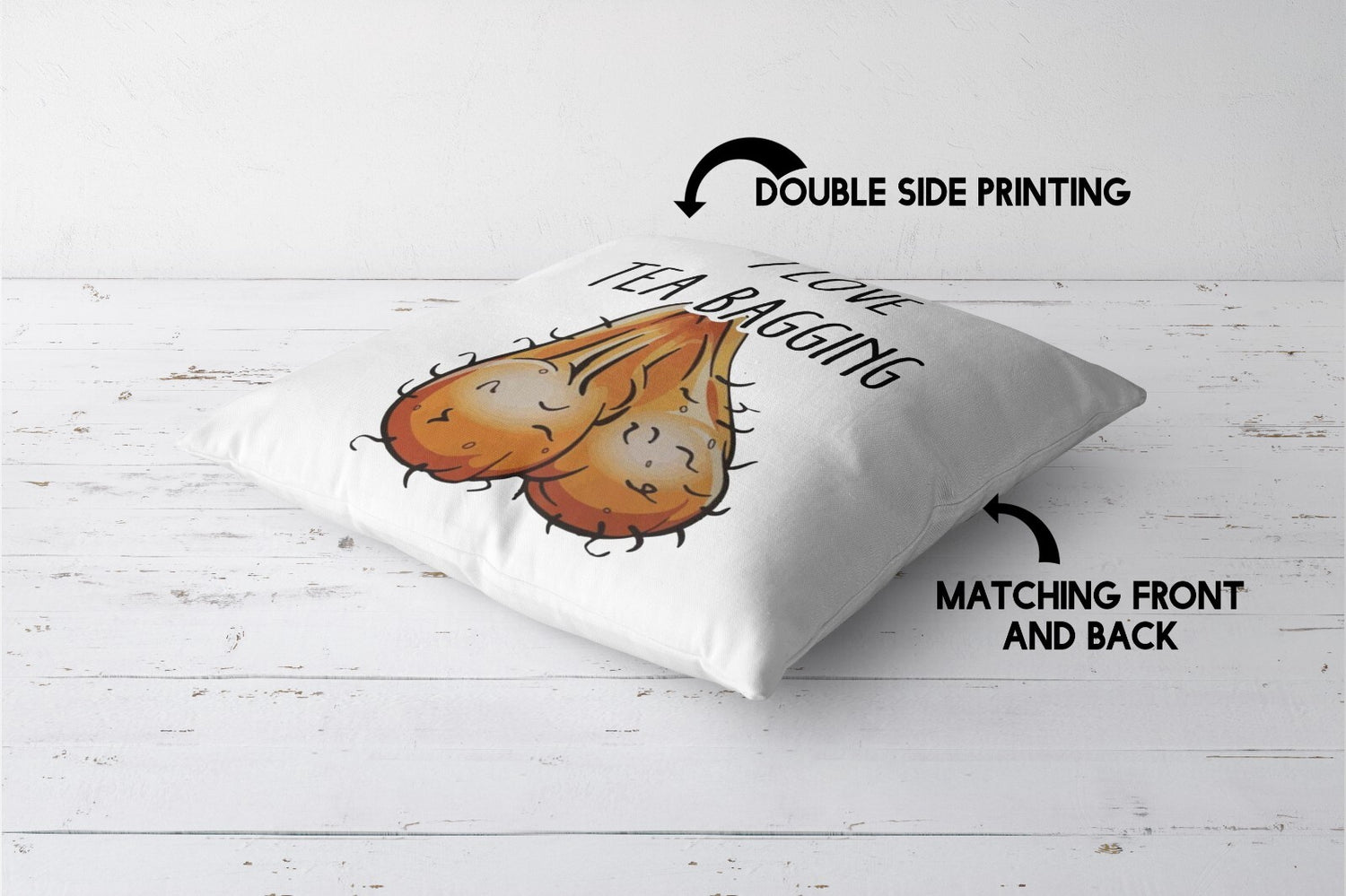 I Love Teabagging Custom Colour Rude Funny Novelty Square Filled Cushion Decor