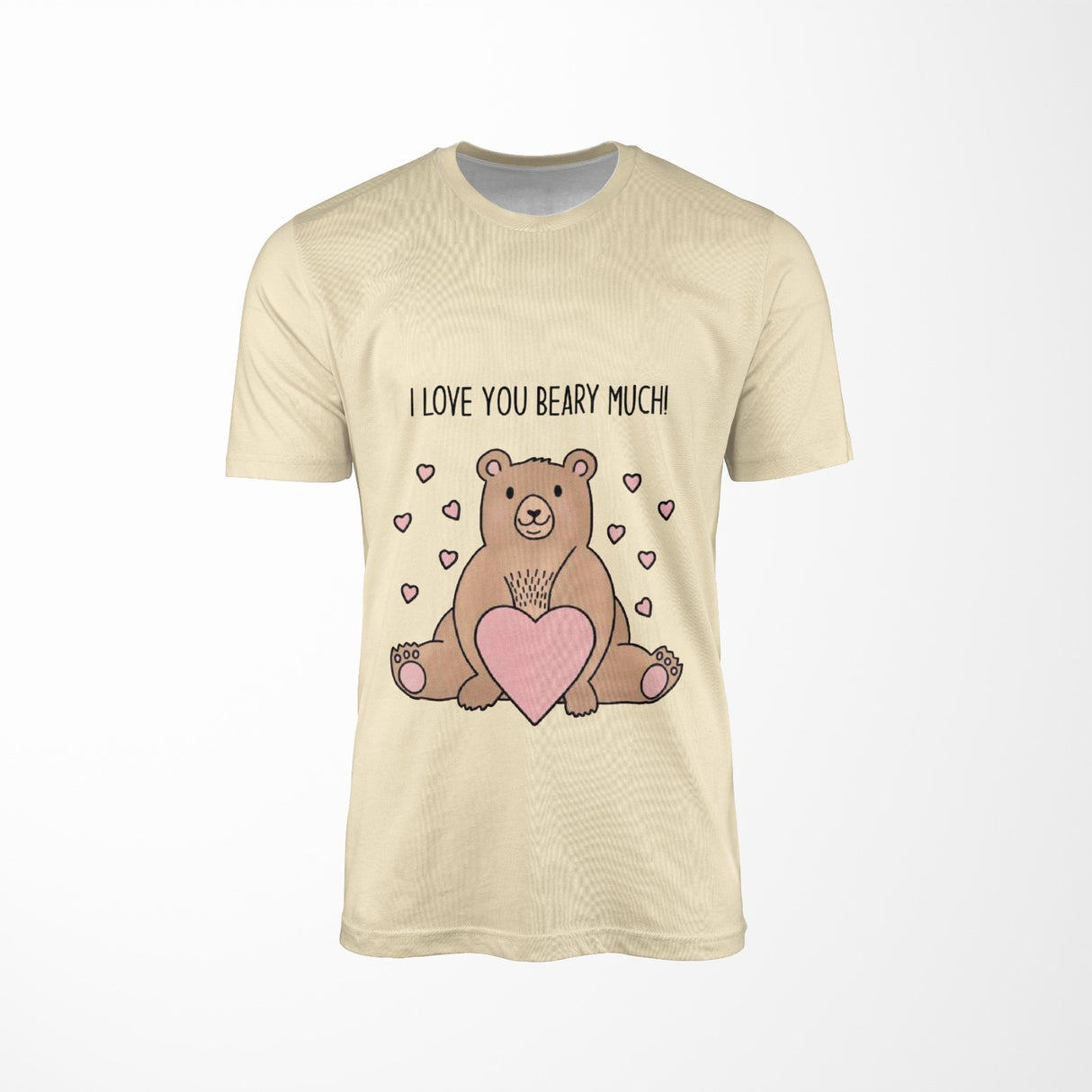I Love You Beary Much Personalised Custom Printed T-Shirt Unisex Choose Colour