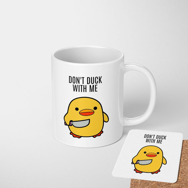 Don't Duck With Me Rude Cheeky Funny Gift Coffee Tea Mug Coaster Option Him Her