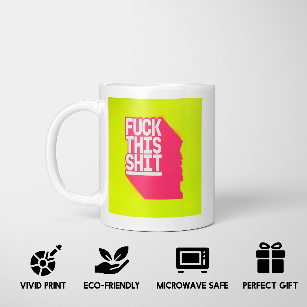 F*ck This Sh*t Rude Cheeky Funny Gift Coffee Tea Mug + Coaster Option Him Her