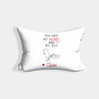 You Have My Heart Personalised Name Valentines Cheeky Soft Pillowcase Pillow