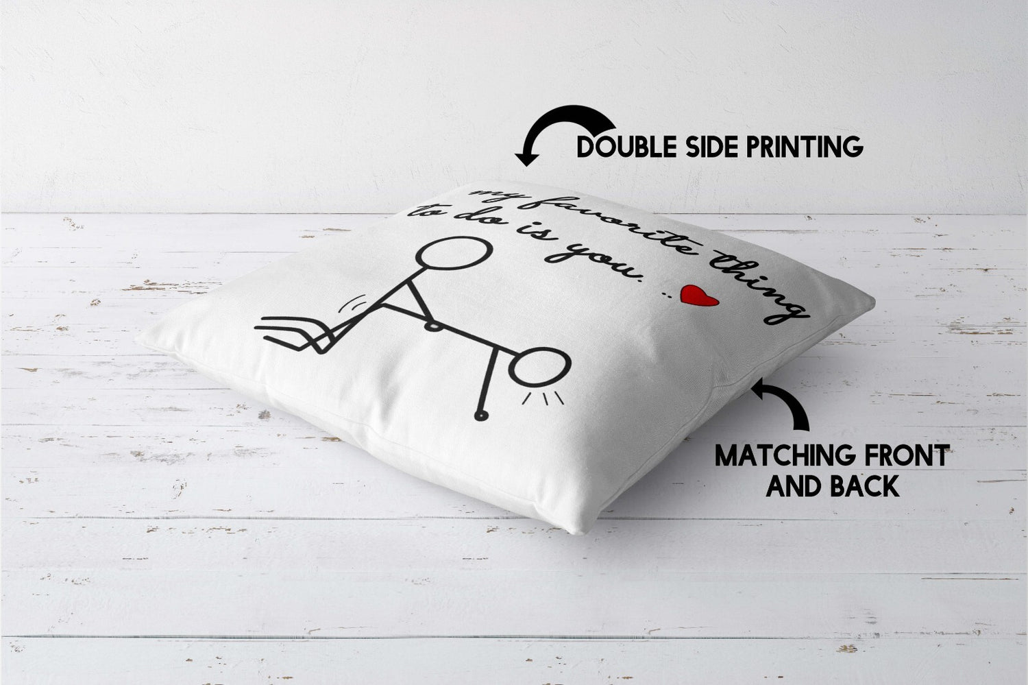 My Favourite Thing To Do Is You Valentines Cheeky Square Filled Cushion Decor