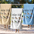 Nice Birds Bird Prank Funny Cheeky Naughty Soft Absorbent Beach Bath Sheet Towel