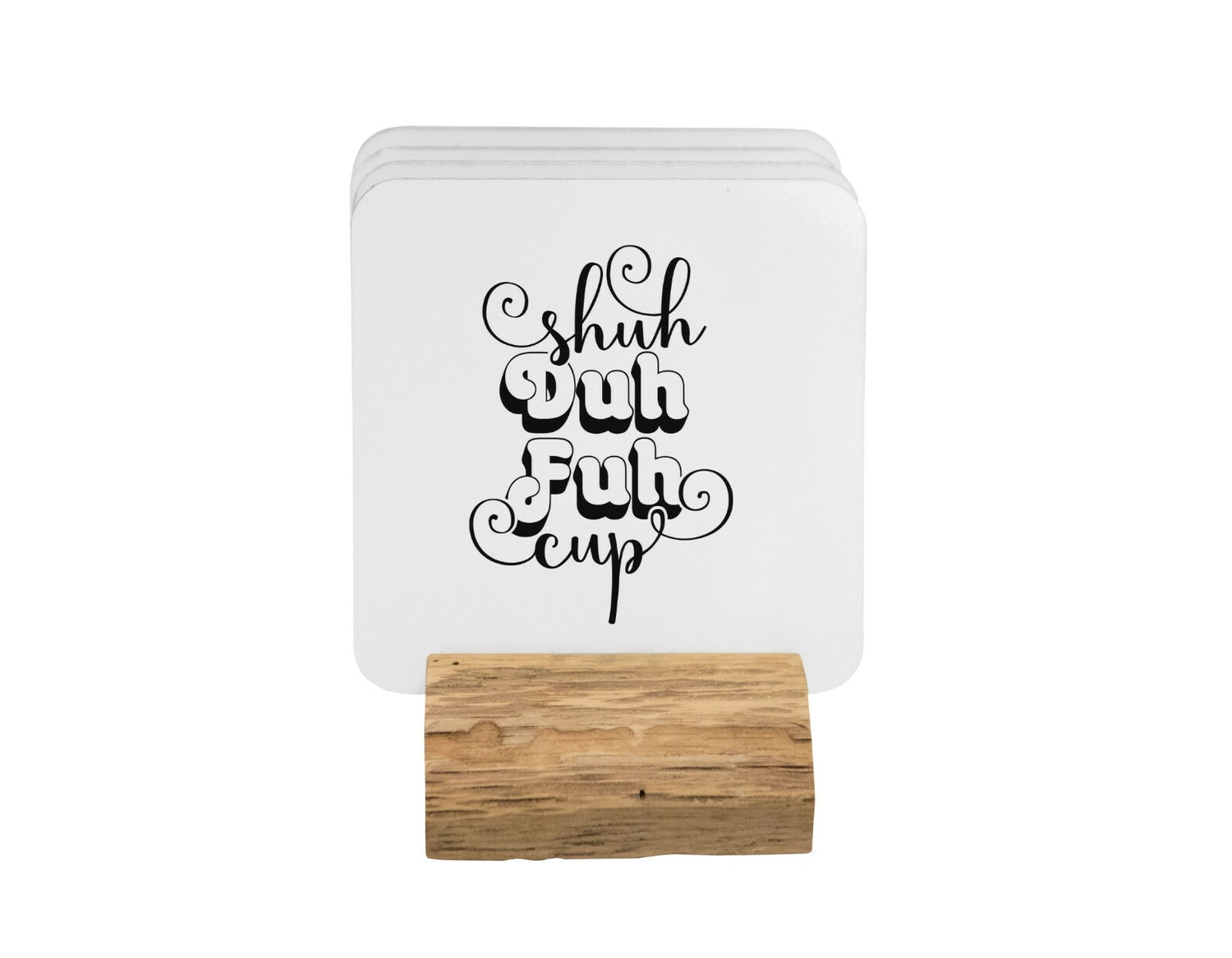 Shuh Duh Fuh Cup Rude Humour Coffee Tea Mug Gift 11oz Ceramic Mug