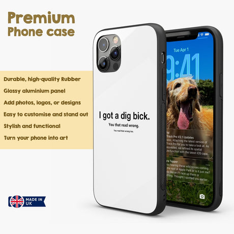 I Got A Dig Bick Personalised Custom Rude Funny Joke Printed iPhone Black Case