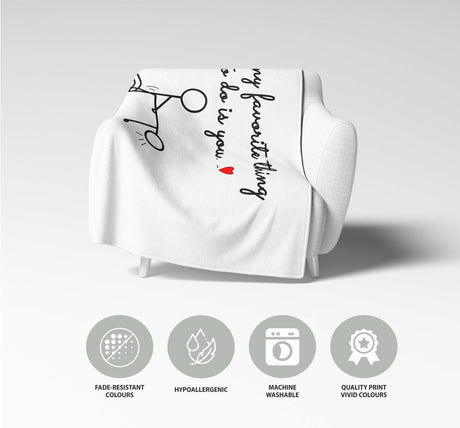 My Favourite Thing To Do Is You Valentines Anniversary Fleece Mink Blanket Gift