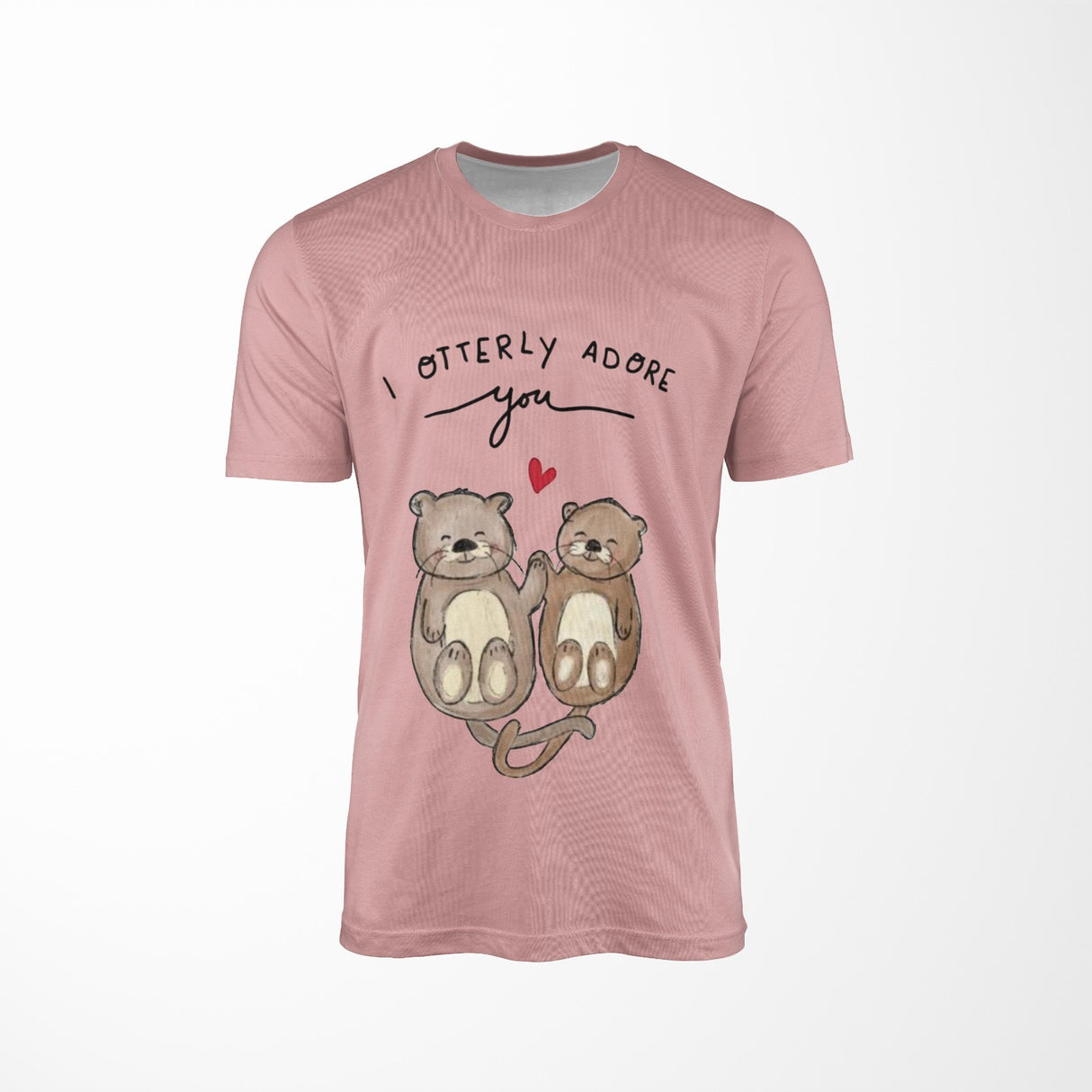 I Otterly Adore You Personalised Funny T-Shirt Custom Print Unisex Choose Colour