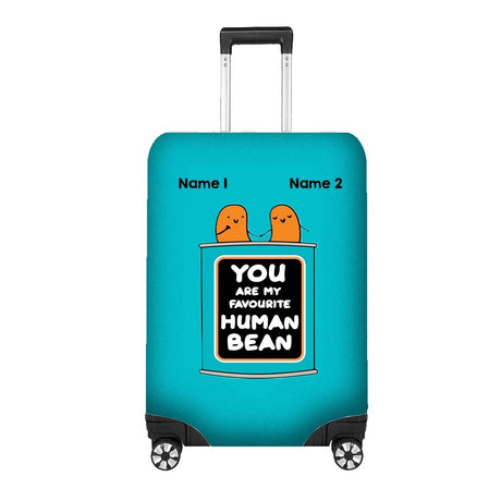 You Are My Favourite Human Bean Luggage Cover Personalise Suitcase Protect Gift