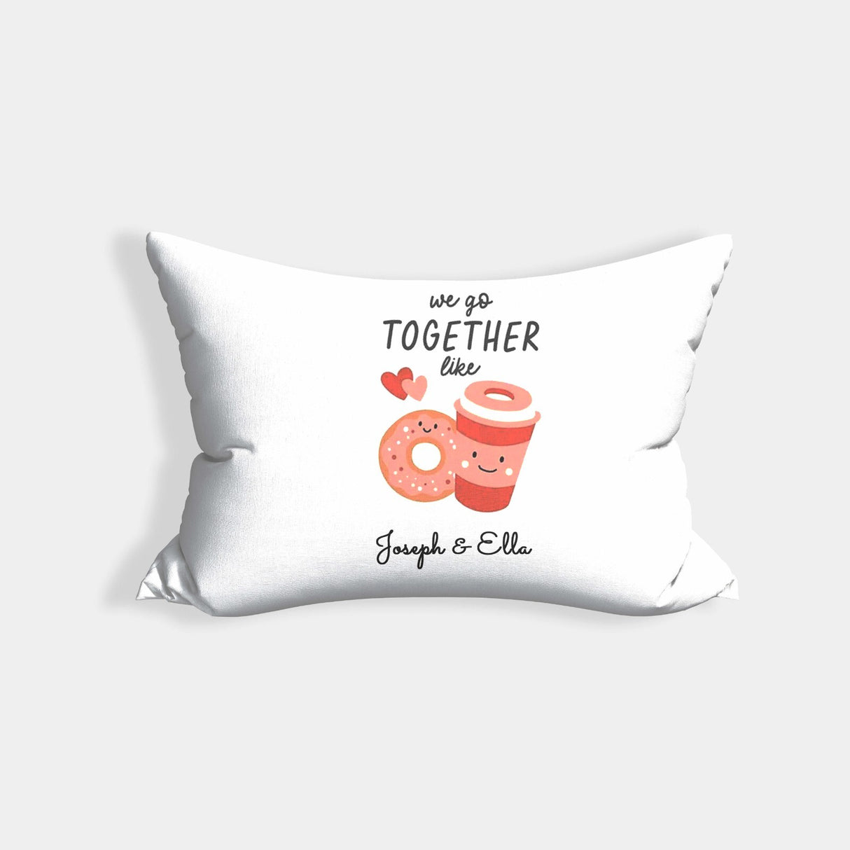 We Go Together Like Coffee + Donut Personalised Cheeky Funny Romantic Pillowcase