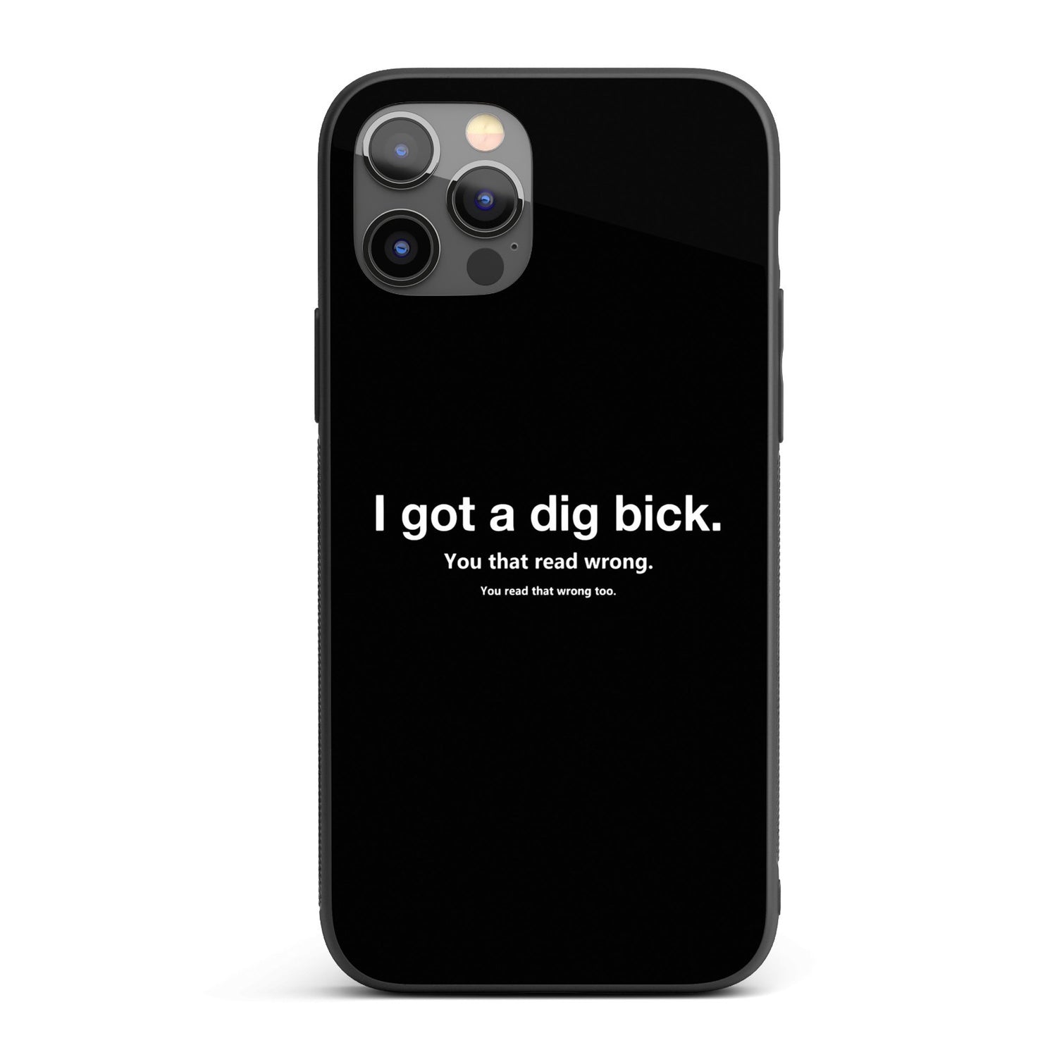 I Got A Dig Bick Personalised Custom Rude Funny Joke Printed iPhone Black Case