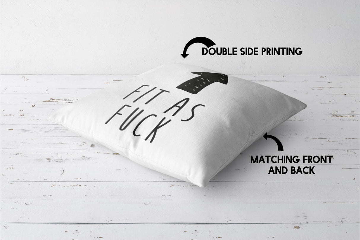 Fit As F*ck Rude Funny Novelty Custom Colour Square Filled Cushion Decor Gift