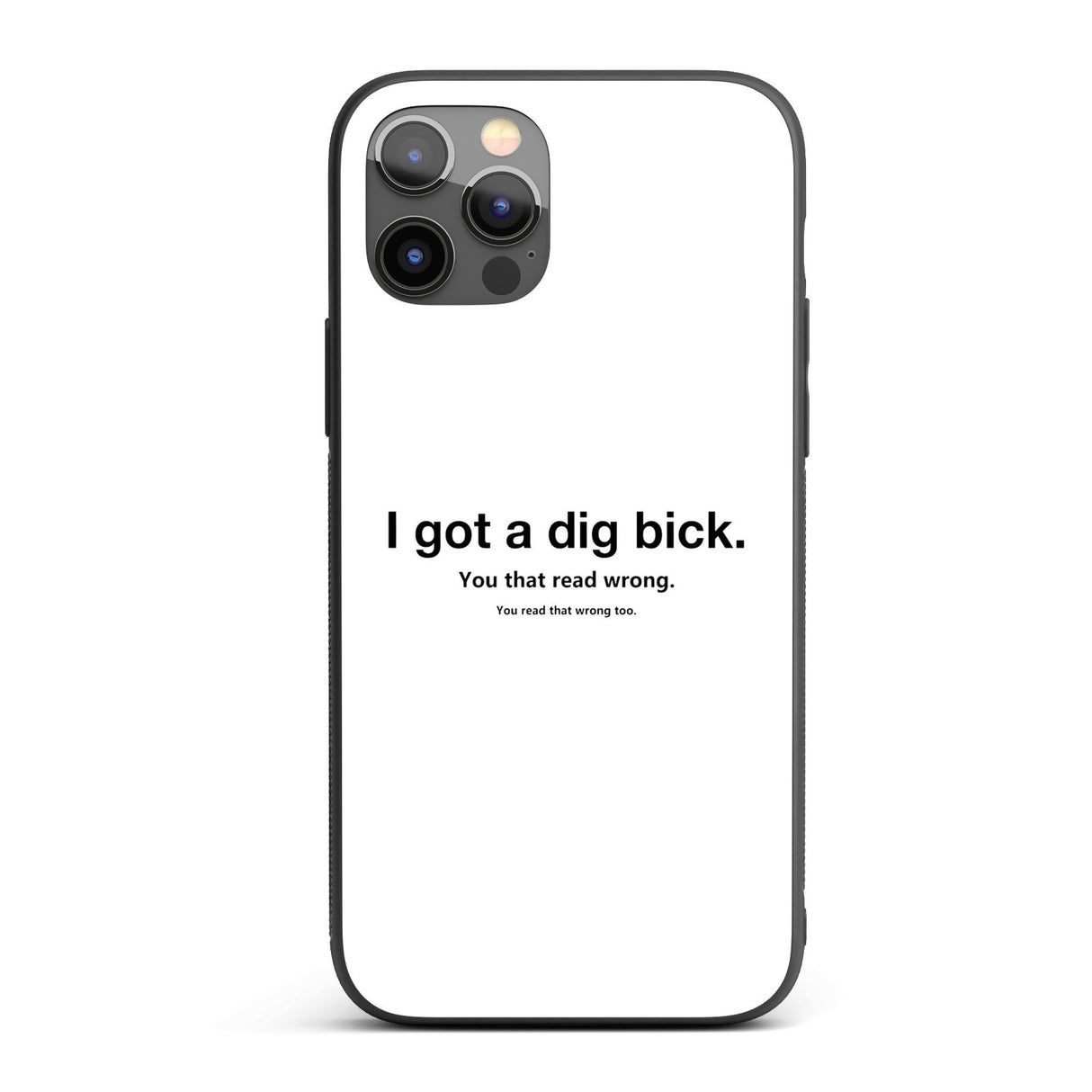 I Got A Dig Bick Personalised Custom Rude Funny Joke Printed iPhone Black Case