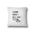 I Drink Till I Pass Out Baby Bottle Child Funny Humour Filled Cushion Cover