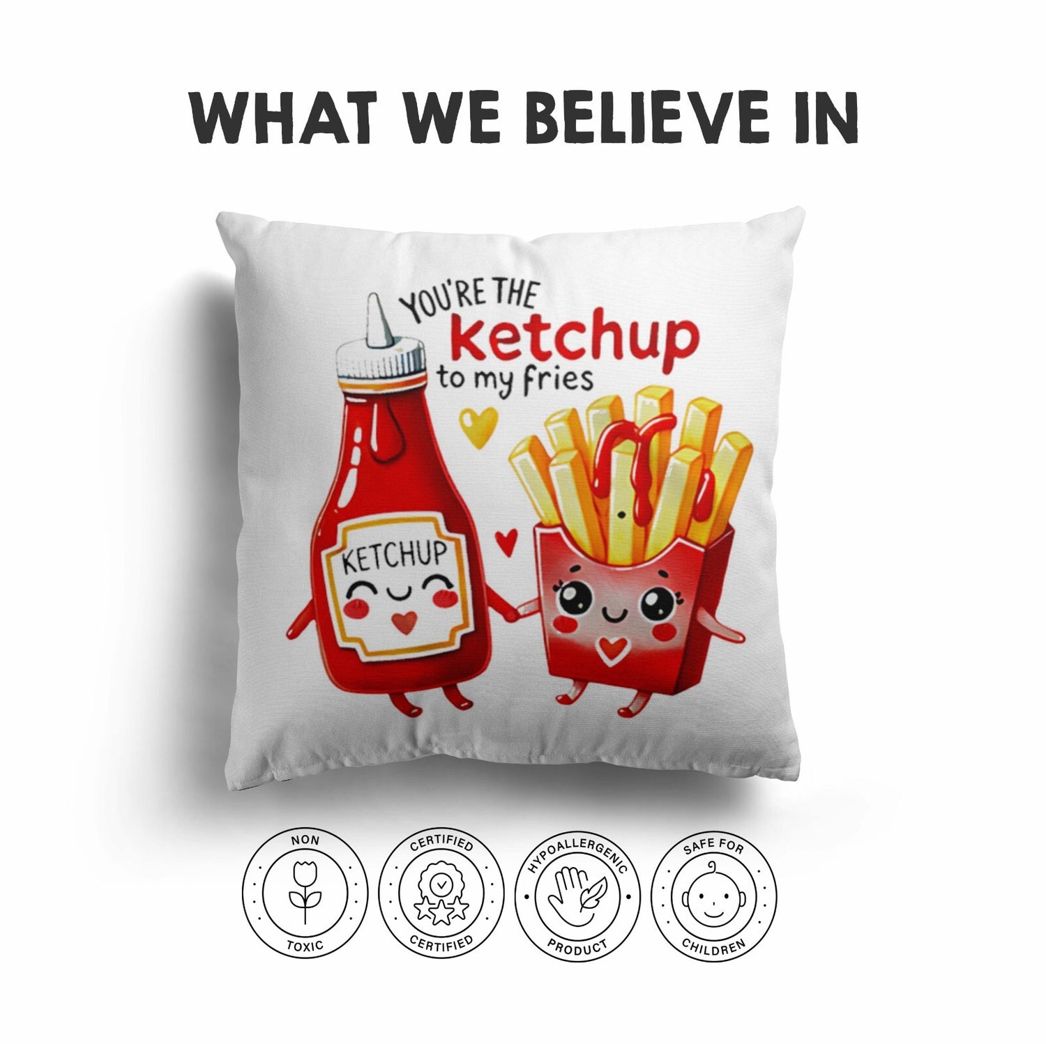 Ketchup To My Fries Valentines Love Cheeky Cute Square Filled Cushion Decor