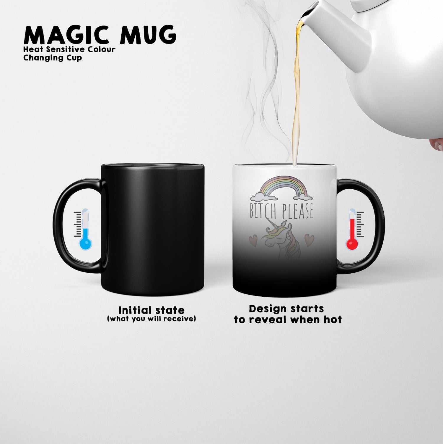 B*tch Please I'm A Unicorn Heat Sensitive Magic Colour Changing Mug Novelty  Cup