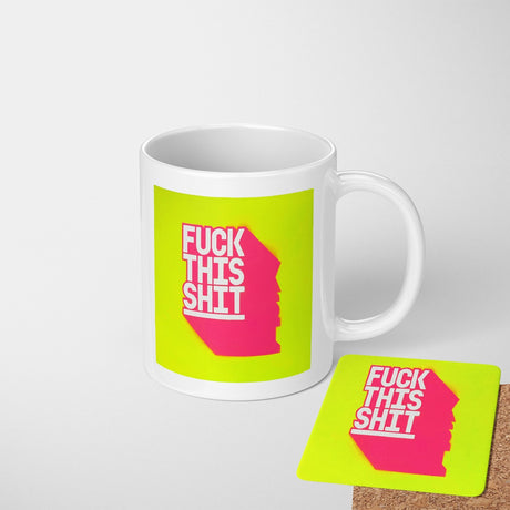 F*ck This Sh*t Rude Cheeky Funny Gift Coffee Tea Mug + Coaster Option Him Her