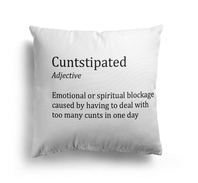 C*nstipated Custom Colour Rude Funny Novelty Square Filled Cushion Decor Gift