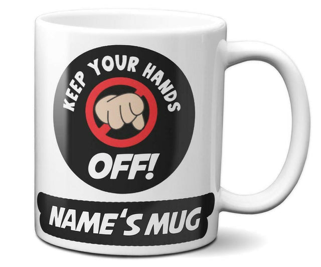 Funny Humour KEEP YOUR HANDS OFF Joke Coffee Mug Gift 11oz Ceramic